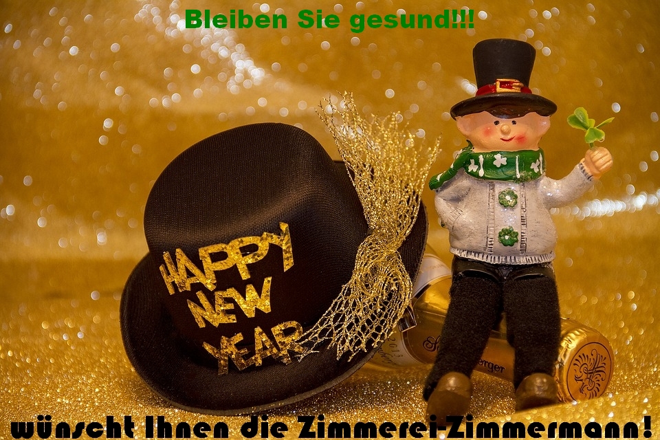 Happy New Year wünscht Ihnen die Zimmerei-Zimmermann